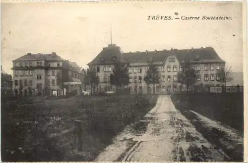 Treves - Trier - Caserne Bouchavesne -731652