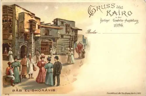 Berlin - Gewerbe Ausstellung 1896 - Litho - Gruss aus Kairo -767064