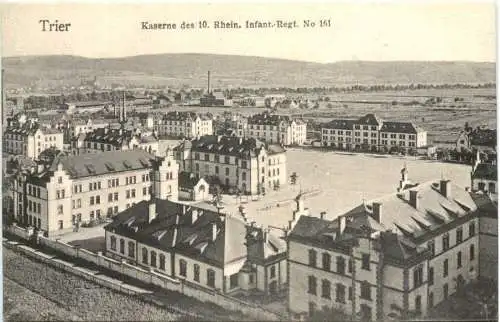 Trier - Kaserne des 10. Rhein- Infant. Regiments 161 -773748