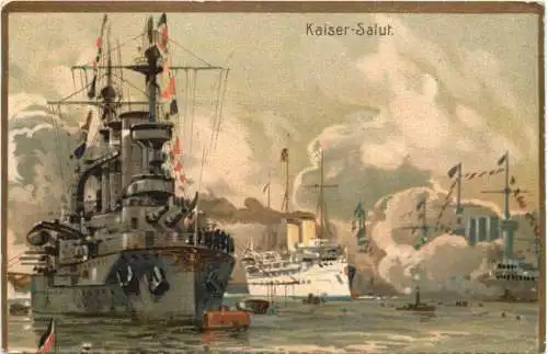 Kaiser Salut - Kreigsschiff - Litho -785982