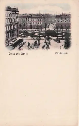 Ansichtskarte Berlin, Wilhelmsplatz -796966