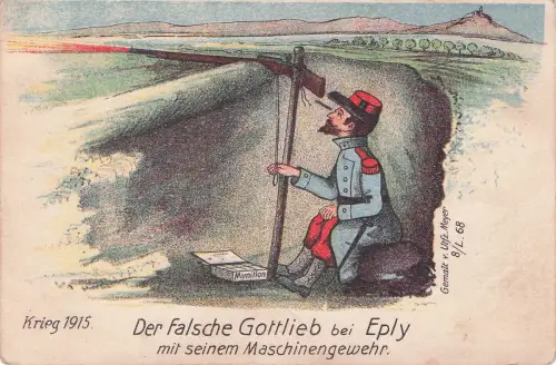 krieg 1915. Der falsche Gottlieb bei Eply mit seinem Maschinengewehr -797380
