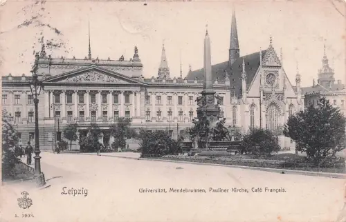 Leipzig, Mendebrunnen, Paulinerkirche, Cafe Francais 1903 Loch -797858