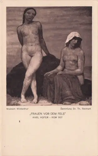 Museum Winterthur Sammlung Dr. Th. Reinhart „FRAUEN VOR DEM FELS" KARL HOFER ROM 1907 -797942