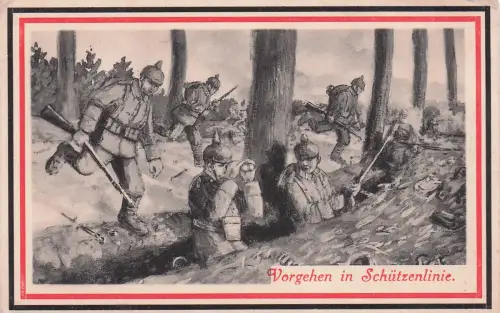 Künstler Ansichtskarte / Postkarte Vorgehen in Schützenlinie, I WK -798200