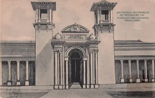 EXPOSITION UNIVERSELLE DE BRUXELLES 1910 PAVILLON DES COLONIES FRANÇAISES. -799318
