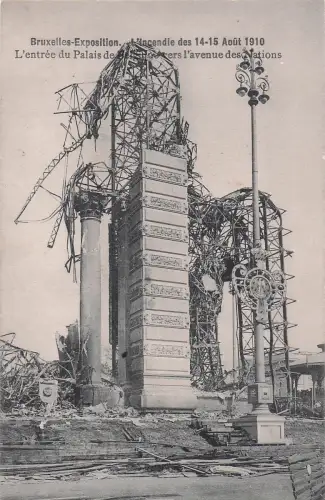 Bruxelles-Exposition. Incendie des 14-15 Août 1910 L'entrée du Palais de eers l'avenue des Nations -799406