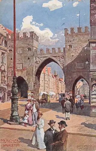 Muenchen Karlstor sign. Richard Wagner Muenchen Stadtkreis 1912 -800104
