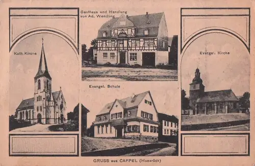 Cappel /Hunsrück, Gasthaus und Handlung von A. Wendling, Kath. Kirche und Evangel. Schule -802202