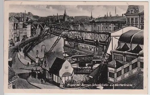 (114587) AK Wuppertal, Barmen, Schwebebahn, Werther Brücke, vor 1945