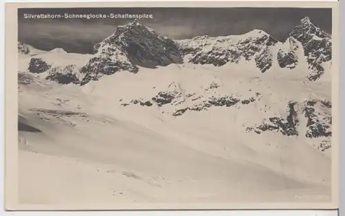 (9714) Foto AK Silvrettahorn, Schneeglocke, Schattenspitze, vor 1945