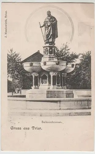 (79564) AK Gruss aus Trier, Balduinsbrunnen, 1901