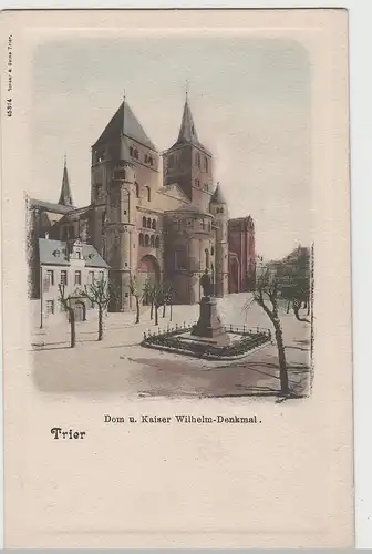 (72804) AK Trier, Dom und Kaiser Wilhelm-Denkmal, bis 1905