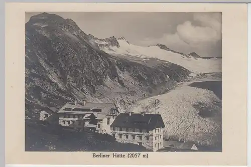 (39728) Foto AK Berliner Hütte im Zillertal 1920er