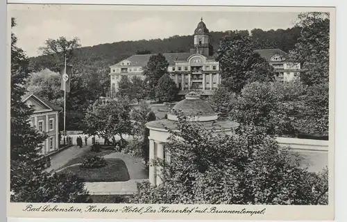 (67184) AK Bad Liebenstein, Kurhaus-Hotel Kaiserhof, Brunnentempel 1939