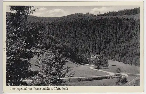 (35440) AK Tannengrund mit Tannenmühle, Thüringer Wald 1940er