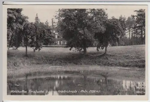 (17070) AK Friedrichroda, Waldcafe Tanzbuche 1952