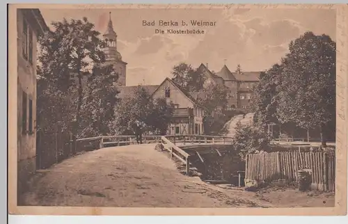 (112448) AK Bad Berka, Klosterbrücke, um 1919