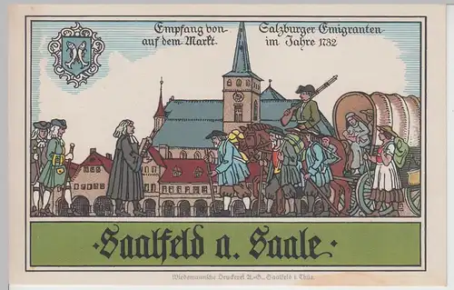 (112340) Künstler AK Saalfeld, Saale, Empfang Salzb. Emigranten 1732, vor 1945