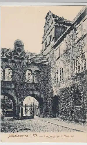 (105952) AK Mühlhausen, Thüringen, Eingang zum Rathaus, um 1908