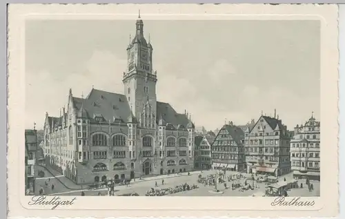 (91252) AK Stuttgart, Rathaus, Marktplatz, vor 1945