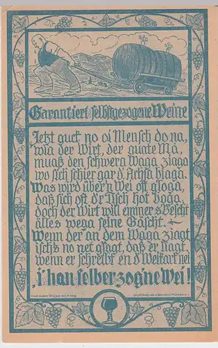 (98478) AK Gedicht "I han selberzog'ne Wei!", selbstgezogene Weine, vor 1945
