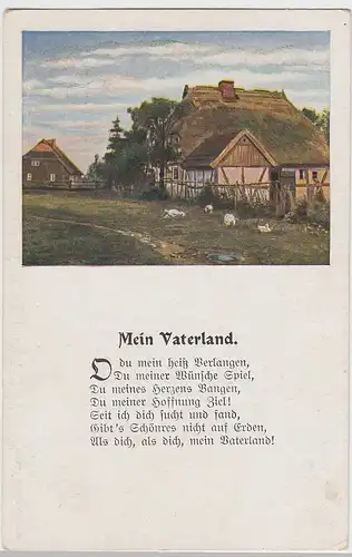 (98464) AK Gedicht "Mein Vaterland" m. Bauernhaus, um 1915