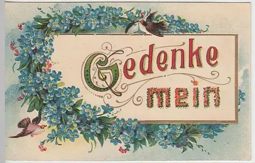 (25262) AK Sprüche, Gedenke mein, Prägekarte, vor 1945