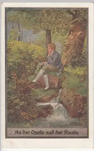 (114331) Künstler AK An der Quelle saß der Knabe, Friedrich Schiller, um 1914
