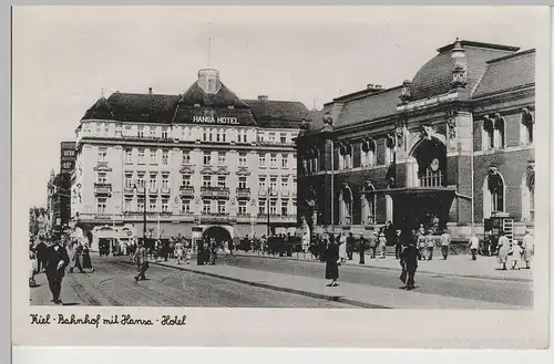 (81700) AK Kiel, Bahnhof mit Hansa-Hotel, vor 1945