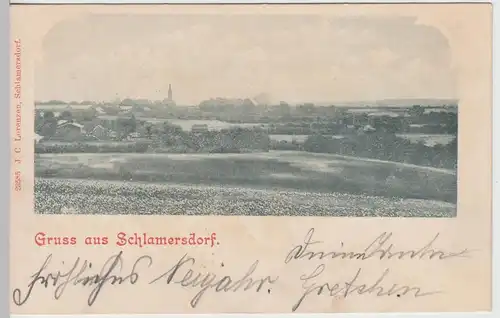 (110965) AK Gruss aus Schlamersdorf, Totale, 1900