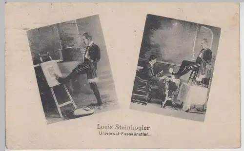 (113897) AK Louis Steinkogler, Universal Fußkünstler, fußgeschr. Widmung 1919