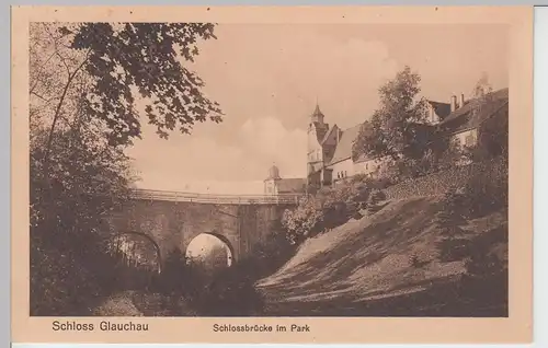 (97786) AK Schloss Glauchau, Sa., Schlossbrücke im Park 1913