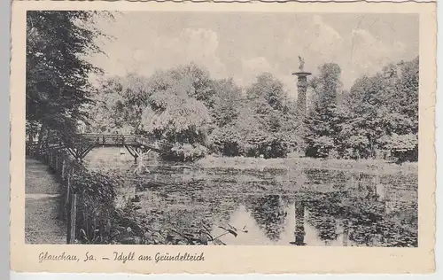 (96734) AK Glauchau, Sachsen, Gründelteich, Brücke, Gedenksäule 1943