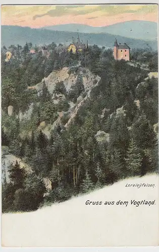 (90880) AK Gruss aus dem Vogtland, Loreleyfelsen, um 1905