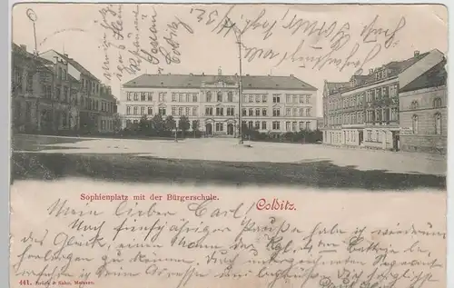 (82899) AK Colditz, Sophienplatz mit Bürgerschule, 1899