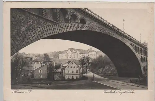 (70776) AK Plauen, Friedrich August-Brücke, vor 1945