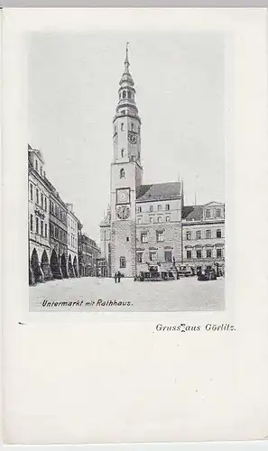 (32514) AK Gruss aus Görlitz, Untermarkt m. Rathaus, vor 1905