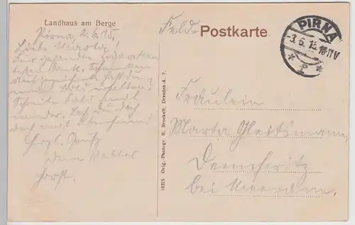 (115879) AK Landhaus am Berge, Verlag Dresden, Stempel Pirna 1915