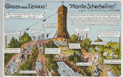 (114744) AK Gruss aus Leipzig, Scherzbild Monte Scherbelino 1934