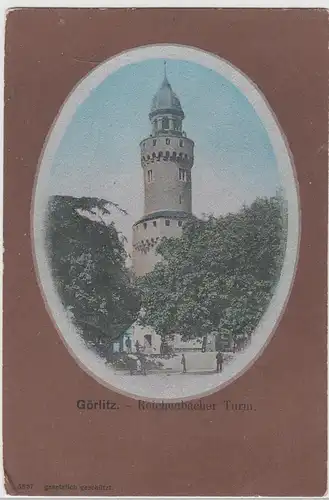 (111784) AK Görlitz, Reichenbacher Turm, bis um 1905