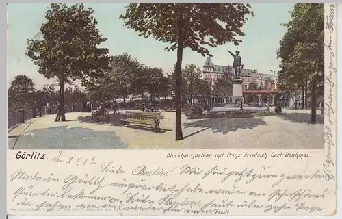 (111711) AK Görlitz, Blockhausplateau, Prinz Friedrich Carl Denkmal 1903