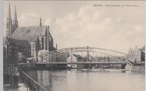 (111710) AK Görlitz, Petrikirche, Altstadtbrücke, um 1910