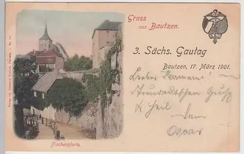 (105298) AK Gruss aus Bautzen, Fischerpforte, 3. Sächsischer Gautag 1901