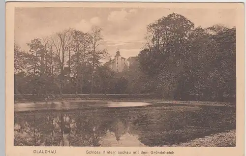 (101196) AK Glauchau, Sachsen, Schloss Hinterglauchau, Gründelteich 1913