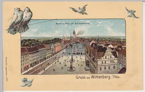 (97735) AK Gruß aus Wittenberg, Elbe, Markt, Feldpost, gel. 1916
