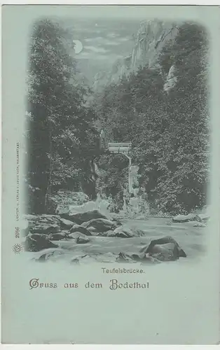 (72807) AK Gruss a.d. Bodethal, Teufelsbrücke, Mondscheinkarte um 1900