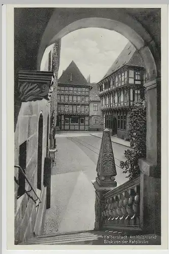 (64946) AK Halberstadt, Holzmarkt, Blick von d. Ratslaube, vor 1945