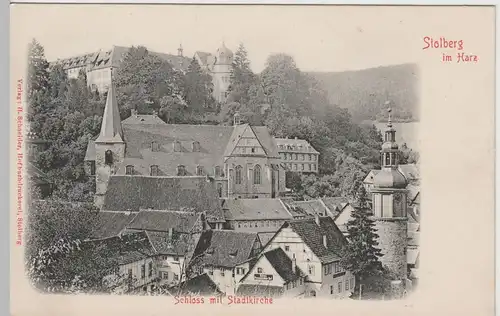 (64933) AK Stolberg, Harz, Schloss mit St.-Martini-Kirche, bis um 1905