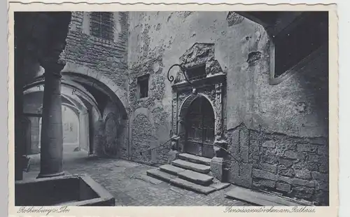 (84969) AK Rothenburg o.d.T., Renaissancetörchen am Rathaus vor 1945